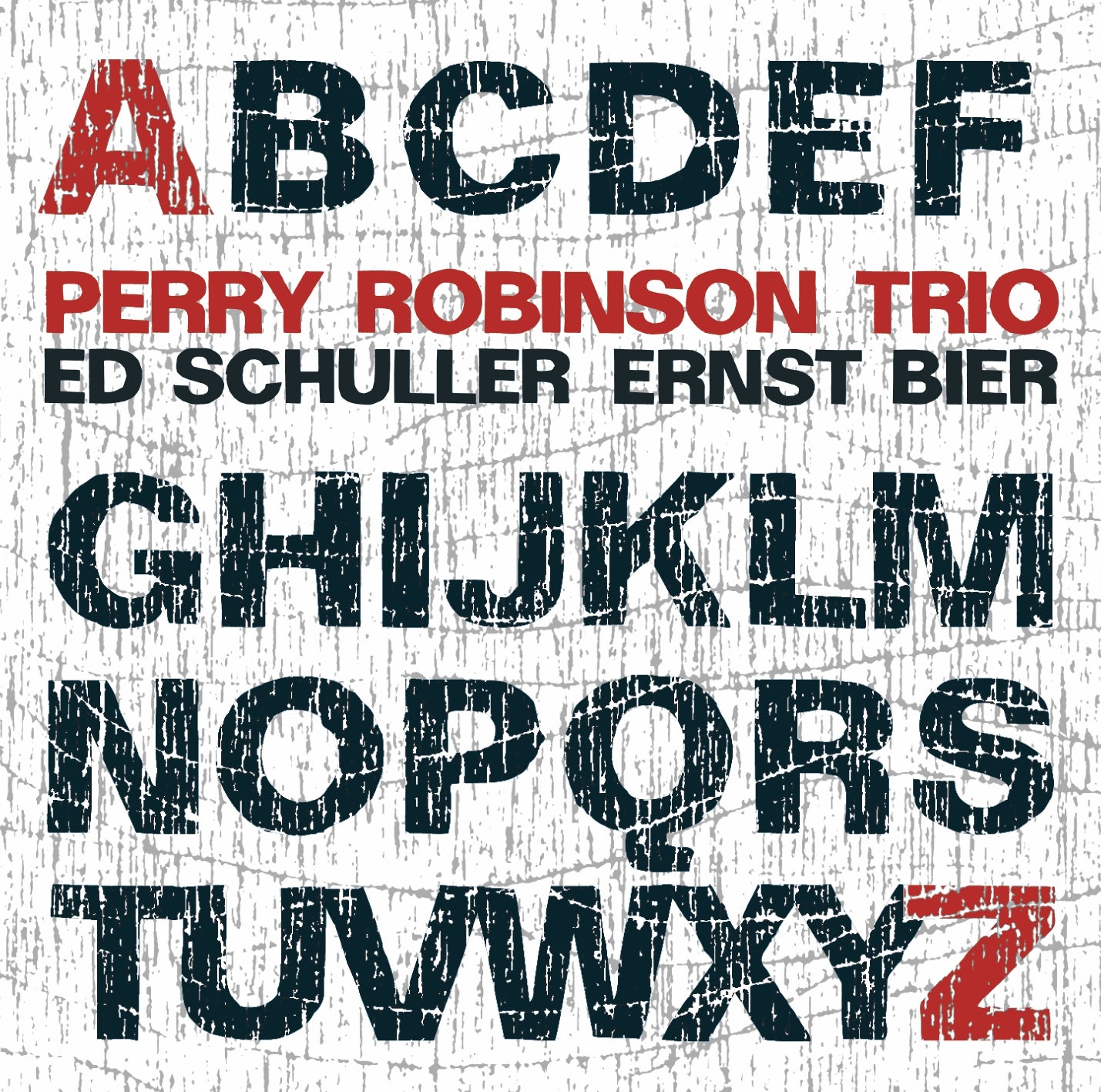 PERRY ROBINSON TRIO – FROM A TO Z