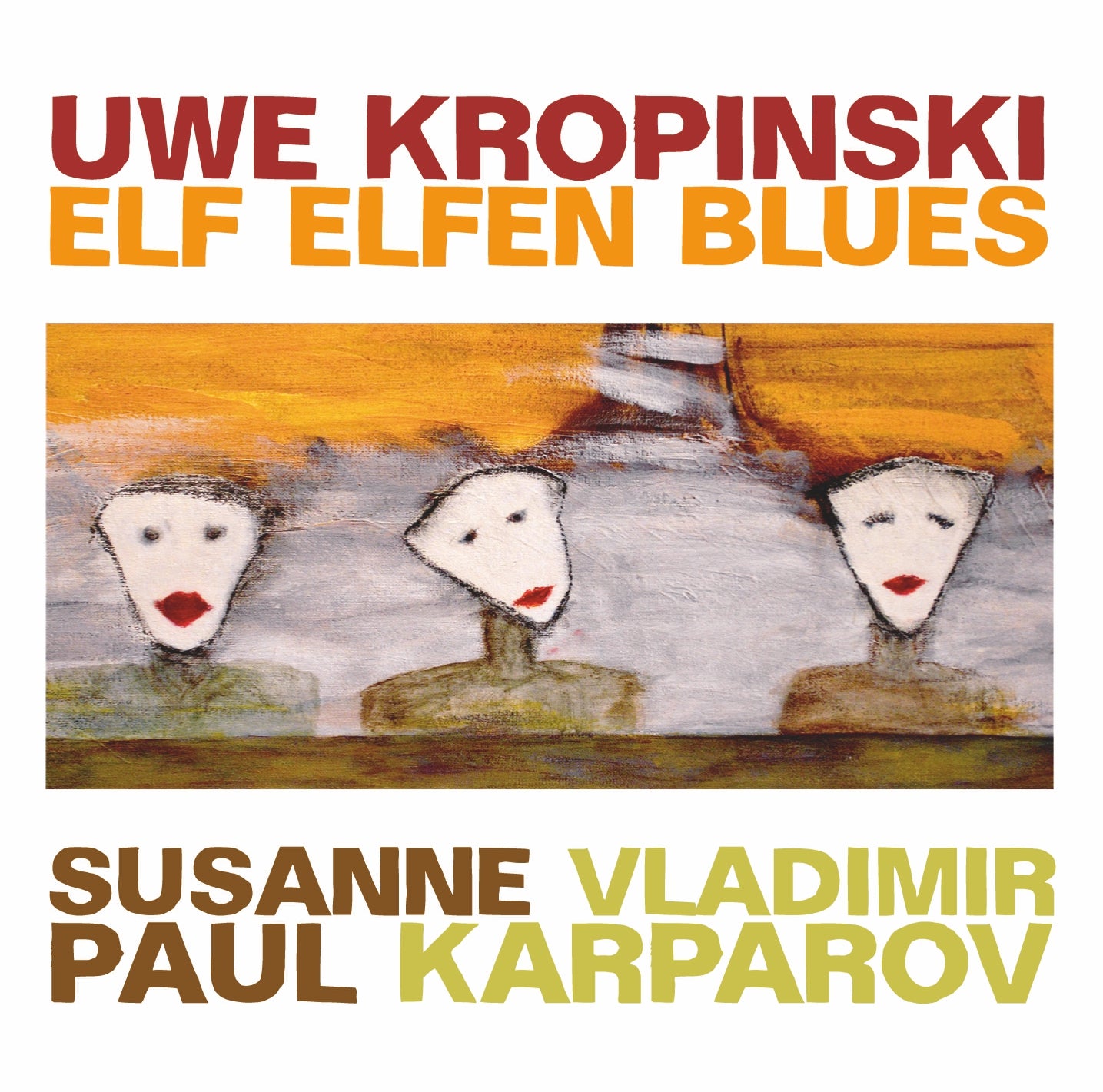 UWE KROPINSKI TRIO – ELF ELFEN BLUES