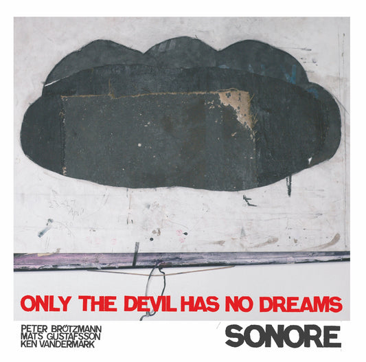 SONORE – ONLY THE DEVIL HAS NO DREAMS
