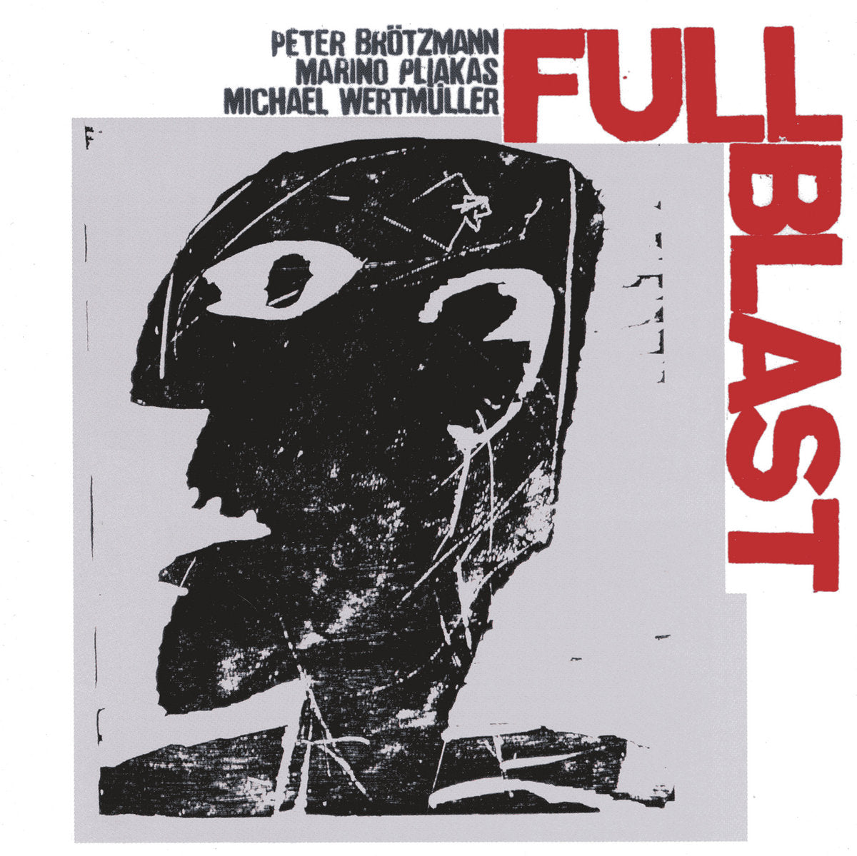 BRÖTZMANN / PLIAKAS / WERTMÜLLER – FULL BLAST