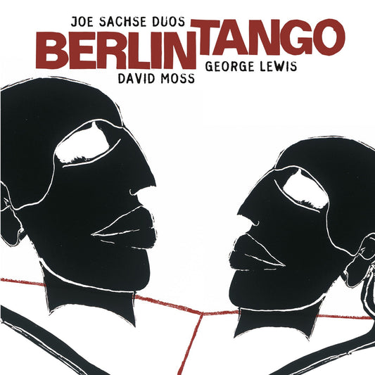 JOE SACHSE / DAVID MOSS / GEORGE LEWIS | BERLIN TANGO
