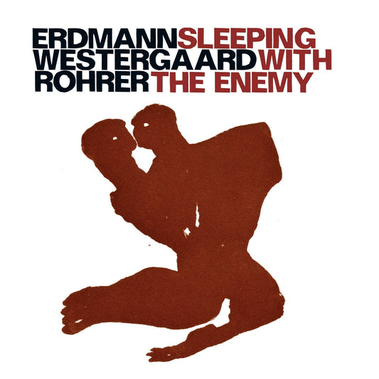 ERDMANN / WESTERGAARD / ROHRER – SLEEPING WITH THE ENEMY