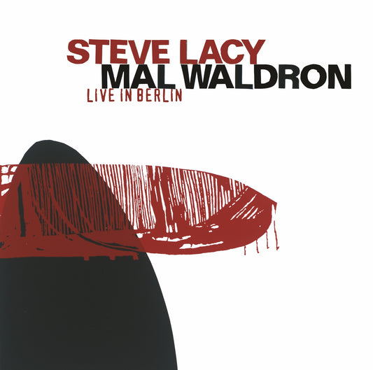 STEVE LACY & MAL WALDRON – LIVE IN BERLIN