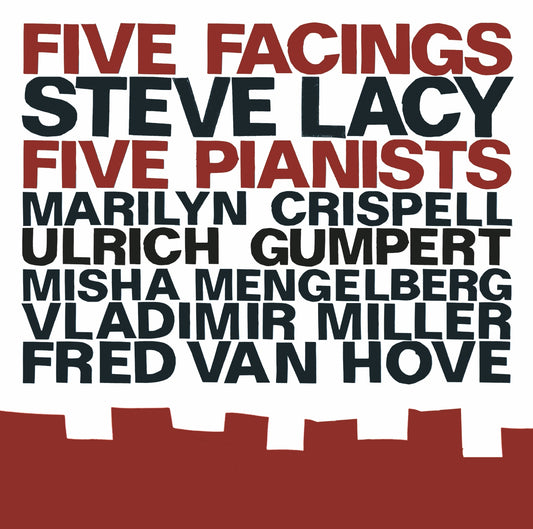 STEVE LACY & FIVE PIANISTS – FIVE FACINGS