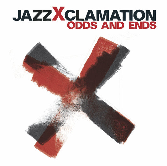 JAZZXCLAMATION – ODDS AND ENDS