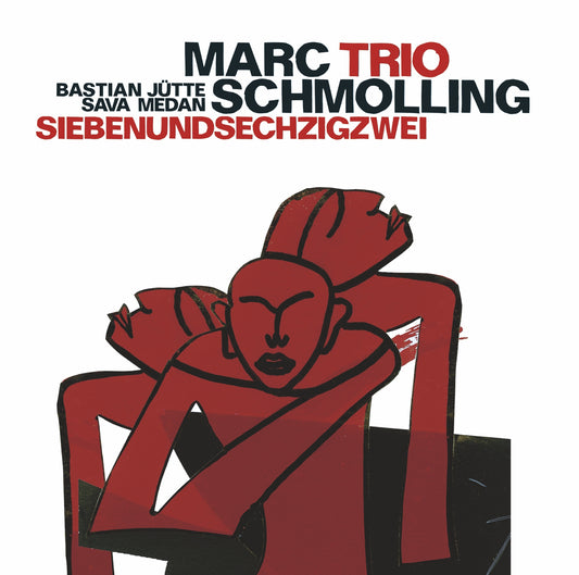 MARC SCHMOLLING TRIO – SIEBENUNDSECHZIGZWEI