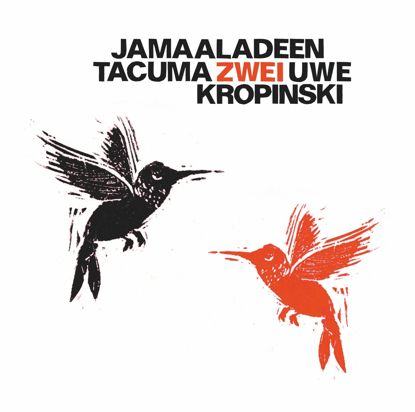 JAMAALADEEN TACUMA / UWE KROPINSKI – ZWEI