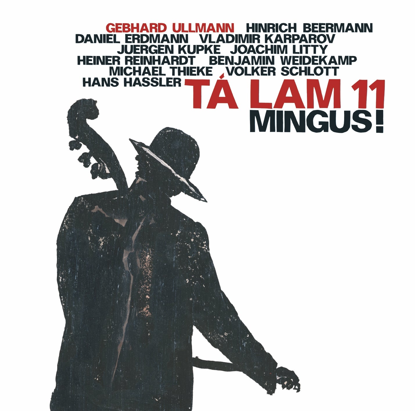 TÁ LAM 11 – MINGUS!