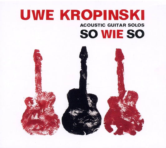 UWE KROPINSKI – SO WIE SO