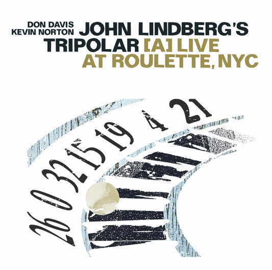 JOHN LINDBERG’S TRIPOLAR – [A]LIVE AT ROULETTE, NYC