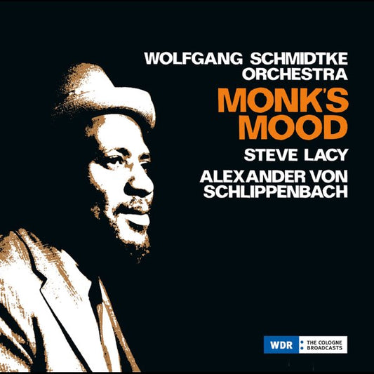WOLFGANG SCHMIDTKE ORCHESTRA w./STEVE LACY & ALEXANDER von SCHLIPPENBACH – MONK’S MOOD