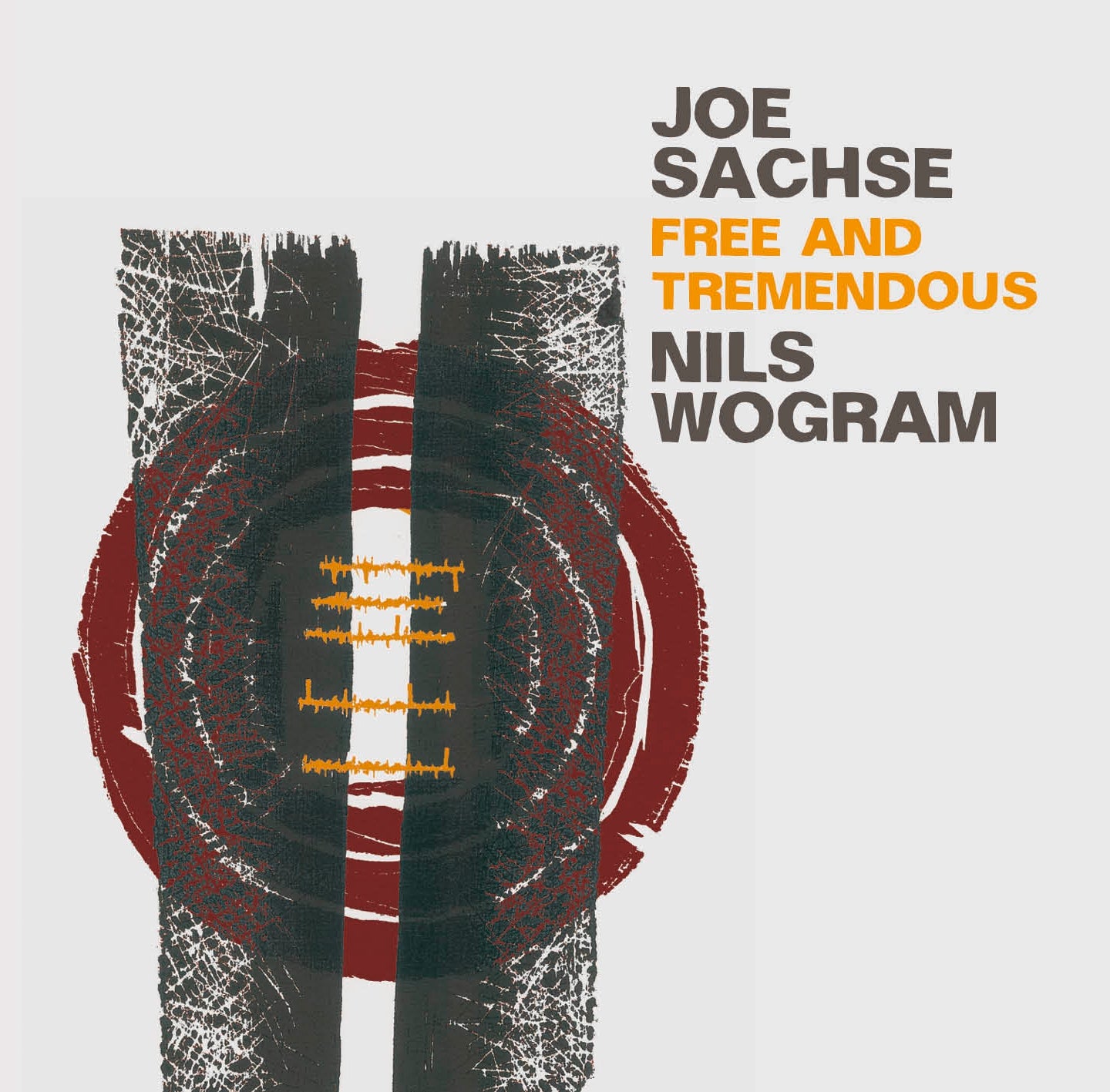 JOE SACHSE & NILS WOGRAM – FREE AND TREMENDOUS
