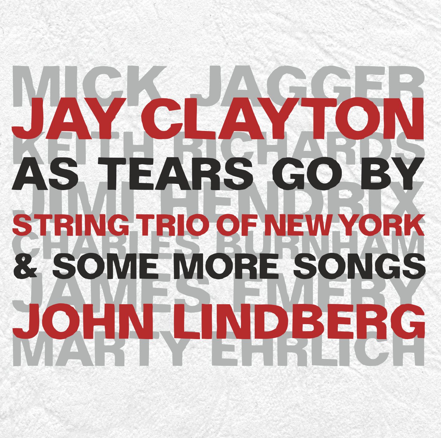 JAY CLAYTON & JOHN LINDBERG + STRING TRIO OF NEW YORK – AS TEARS GO BY