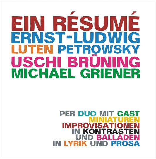 ERNST-LUDWIG PETROWSKY, USCHI BRÜNING + MICHAEL GRIENER – EIN RÉSUMÉ