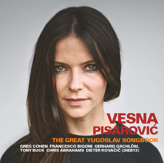 VESNA PISAROVIĆ – THE GREAT YUGOSLAV SONGBOOK