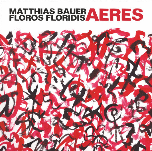 FLOROS FLORIDIS & MATTHIAS BAUER – AERES