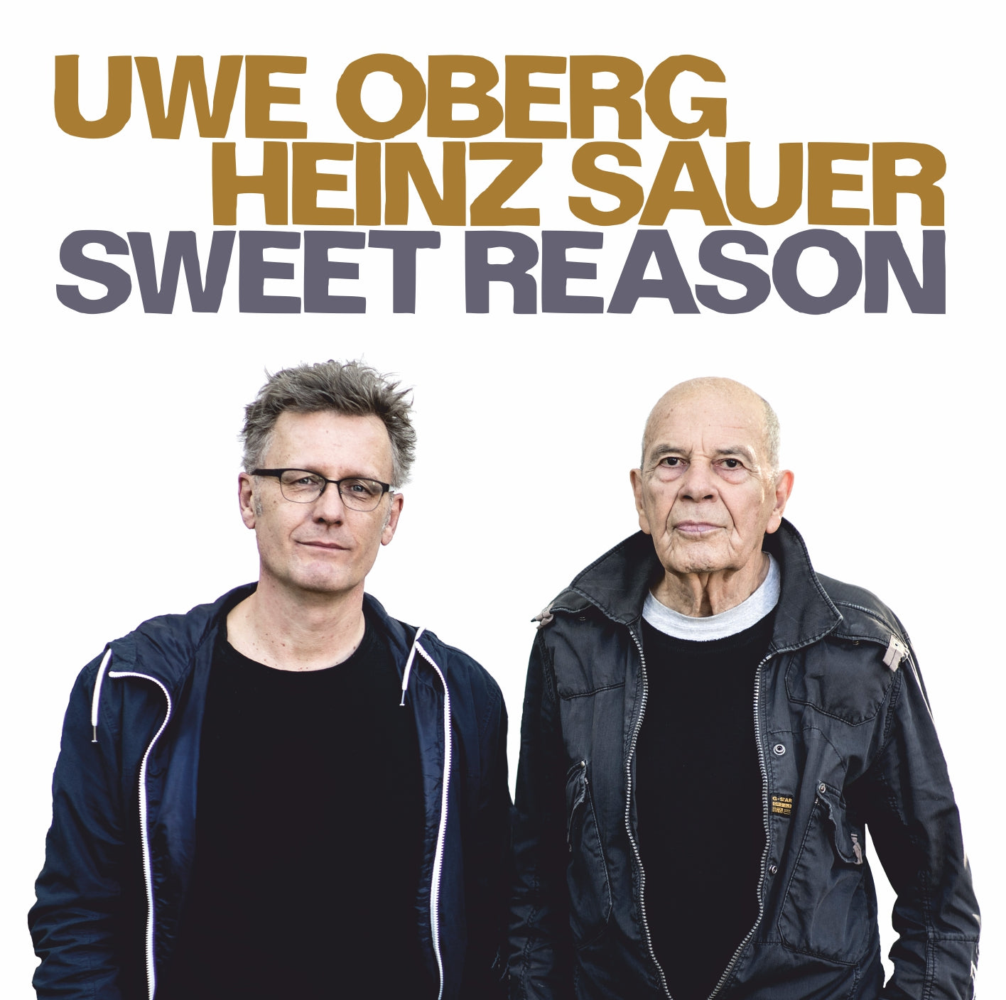 UWE OBERG & HEINZ SAUER – SWEET REASON