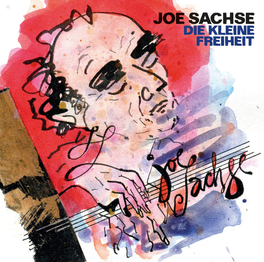 JOE SACHSE SOLO – DIE KLEINE FREIHEIT