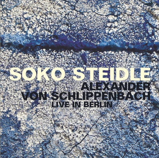 SOKO STEIDLE + ALEXANDER VON SCHLIPPENBACH – LIVE IN BERLIN