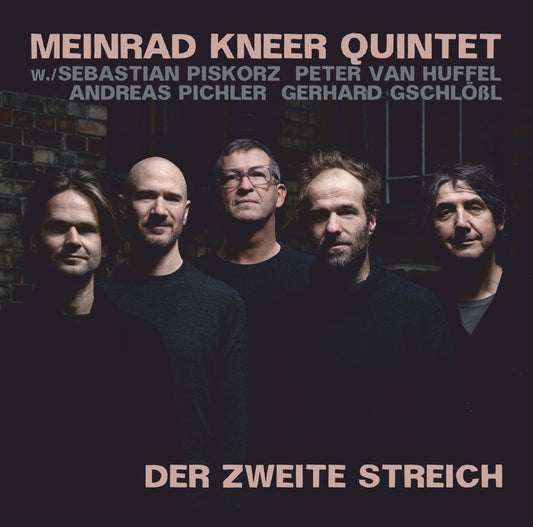 MEINRAD KNEER QUINTET – DER ZWEITE STREICH