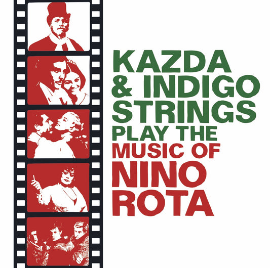 KAZDA & INDIGO STRINGS PLAY THE MUSIC OF NINO ROTA