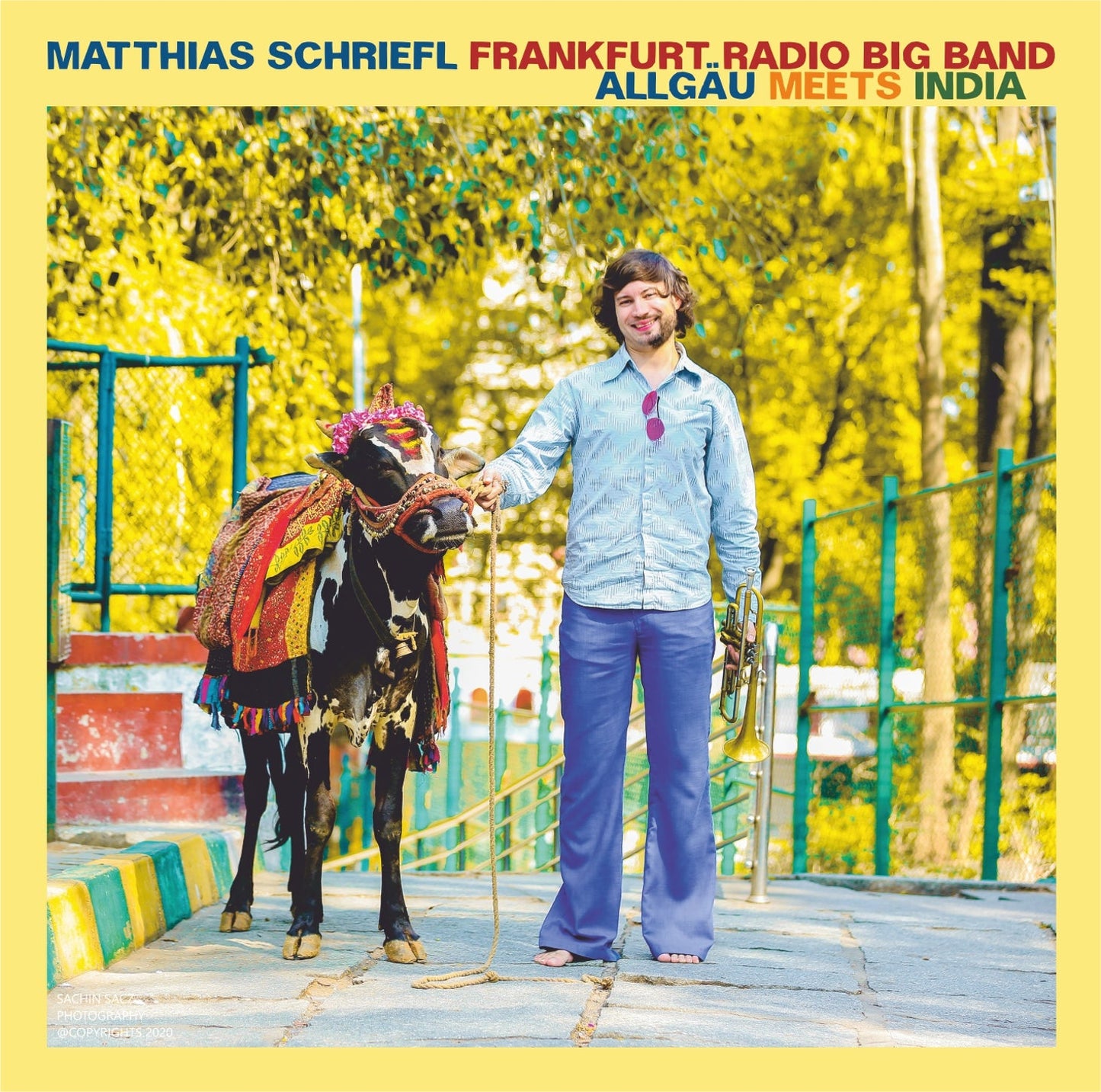 MATTHIAS SCHRIEFL & FRANKFURT RADIO BIG BAND – ALLGÄU MEETS INDIA